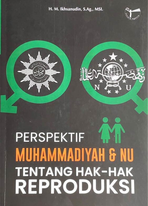 Perspektif Muhammadiyah  dan NU Tentang Hak-Hak Reproduksi