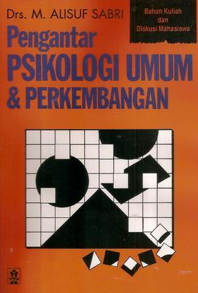 Pengantar Psikologi Umum dan Perkembangan