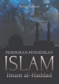 Pemikiran Pendidikan Islam : Imam Al Haddad