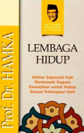 Lembaga Hidup : Ikhtiar Sepenuh Hati