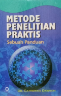 Metode Penelitian Praktis : Sebuah Panduan
