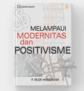 Melampaui Positivisme Dan Modernitas