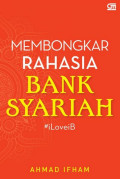 Membongkar Rahasia Bank Syariah : #iLoveiB