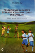 Pendidikan Karakter berbasis Kearifan Lokal Di sekolah