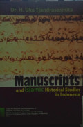 Manuscripts and islamic ahaistorical studies in indonesia