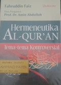Hermeneutika Al-Qur'an : tema-tema kontroversial