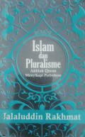 Islam dan Pluralisme Akhlak Quran Menyikapi Perbedaan