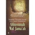 Sejarah Teologi Islam dan Akar Pemikiran Ahlussunah Wal Jama'ah
